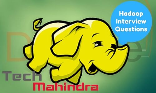 Tech Mahindra Hadoop Interview Questions
